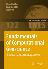 Fundamentals of Computational Geoscience - Chongbin Zhao, Bruce E. Hobbs, Alison Ord