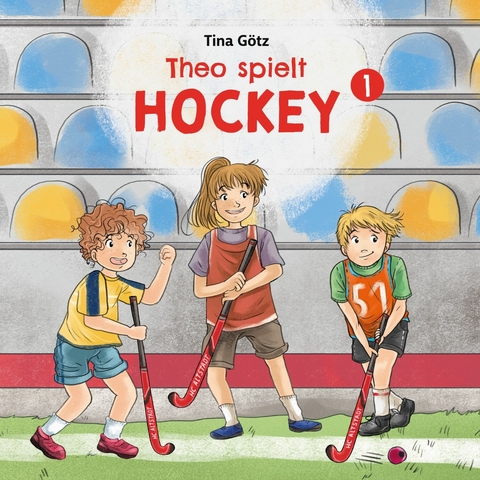Theo spielt Hockey - Tina G&ouml;tz
