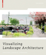 Visualizing Landscape Architecture - Elke Mertens
