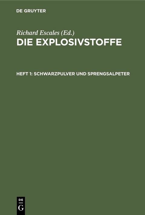 Schwarzpulver und Sprengsalpeter - Richard Escales