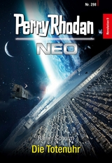 Perry Rhodan Neo 298: Die Totenuhr -  Rainer Schorm