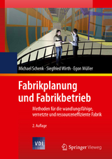 Fabrikplanung und Fabrikbetrieb - Michael Schenk, Siegfried Wirth, Egon M&uuml;ller
