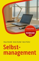 Selbstmanagement - Klaus Bischof, Anita Bischof, Horst M&uuml;ller