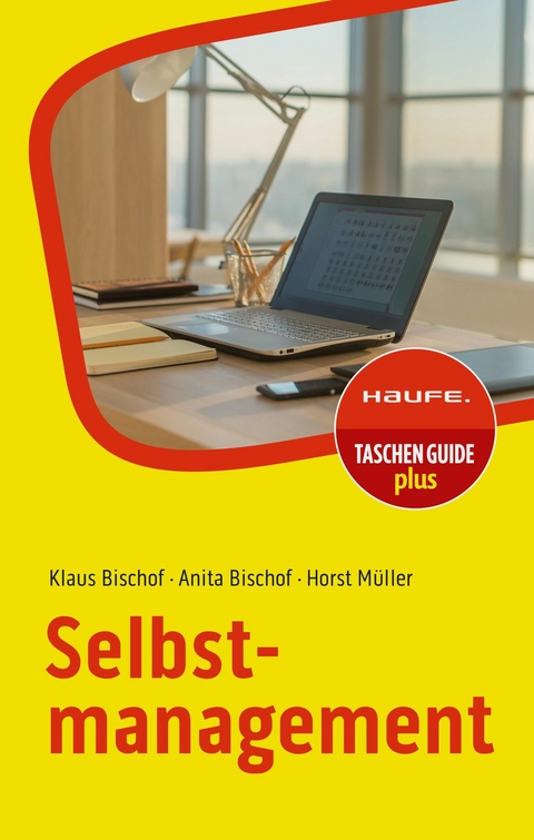 Selbstmanagement - Klaus Bischof, Anita Bischof, Horst M&uuml;ller