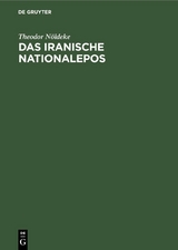 Das iranische Nationalepos - Theodor N&ouml;ldeke