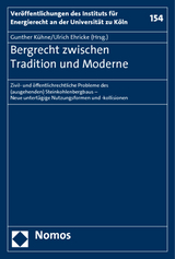 Bergrecht zwischen Tradition und Moderne - 