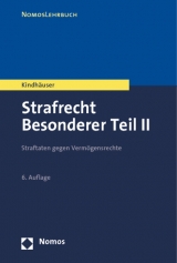 Strafrecht. Besonderer Teil / Strafrecht Besonderer Teil II - Urs Kindh&auml;user