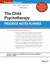 Child Psychotherapy Progress Notes Planner -  Jr. Arthur E. Jongsma,  David J. Berghuis,  Timothy J. Bruce,  Katy Pastoor