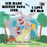 Ich habe meinen Papa lieb I Love My Dad -  Shelley Admont