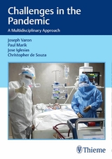 Challenges in the Pandemic -  Jose Iglesias,  Paul Marik,  Joseph Varon
