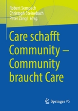 Care schafft Community &ndash; Community braucht Care - 