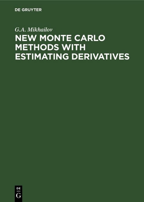 New Monte Carlo Methods With Estimating Derivatives - 