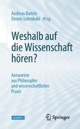 Weshalb auf die Wissenschaft hören? - 