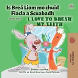Is Brea Liom mo chuid Fiacla a Scuabadh I Love to Brush My Teeth -  Shelley Admont