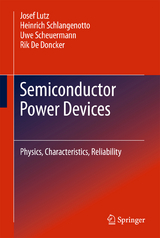 Semiconductor Power Devices - Josef Lutz, Heinrich Schlangenotto, Uwe Scheuermann, Rik De Doncker