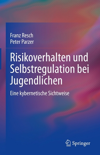 Risikoverhalten und Selbstregulation bei Jugendlichen