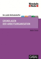 Wirtschaftswoche Edition Methodenkoffer Arbeitsorganisation - Walter Simon