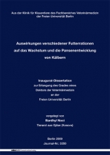 Auswirkungen verschiedener Futterrationen auf das Wachstum und die Pansenentwicklung von K&auml;lbern - Bardhyl Noci
