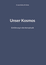 Unser Kosmos - G. Lotz-Gr&uuml;tz, M. Gr&uuml;tz