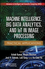 Machine Intelligence, Big Data Analytics, and IoT in Image Processing - 