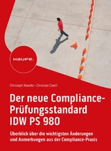 Der neue Compliance-Pr&uuml;fungsstandard IDW PS 980 - Christoph Naucke, Christian Corell