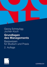 Grundlagen des Managements - Georg Schrey&ouml;gg, Jochen Koch