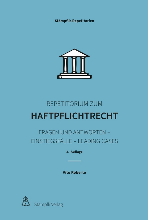 Repetitorium zum Haftpflichtrecht - Vito Roberto