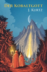 Der Kobaltgott -  Joachim Kurtz