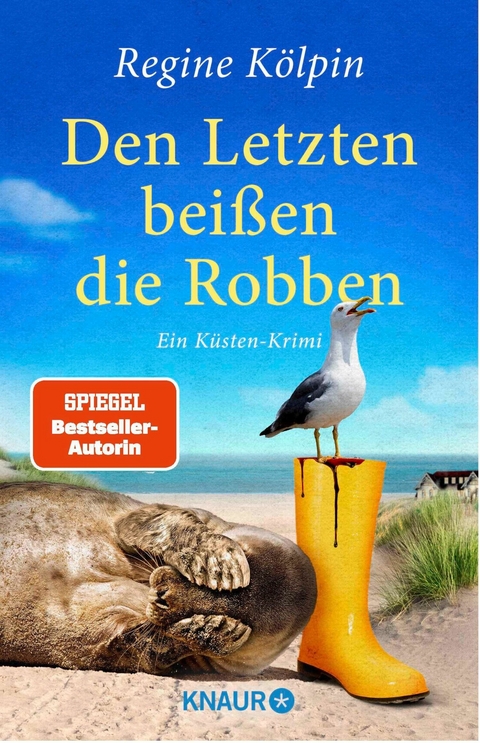 Den Letzten bei&szlig;en die Robben - Regine K&ouml;lpin