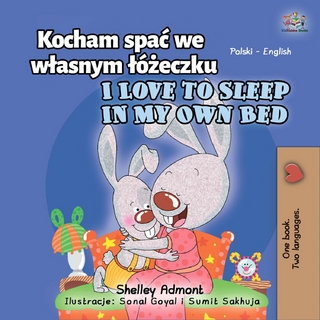 Kocham spac we wlasnym lozeczku I Love to Sleep in My Own Bed