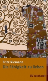 Die F&auml;higkeit zu lieben - Fritz Riemann