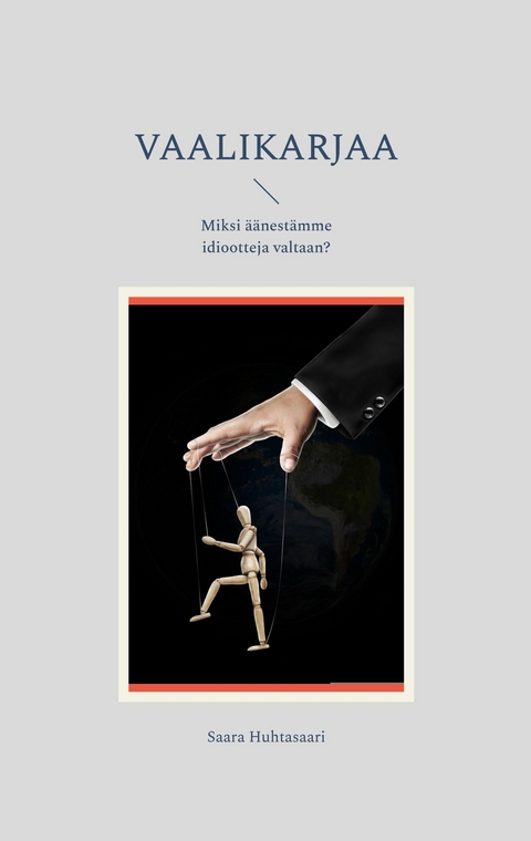Vaalikarjaa - Saara Huhtasaari