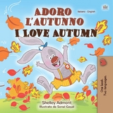 Adoro l'autunno I Love Autumn -  Shelley Admont,  KidKiddos Books