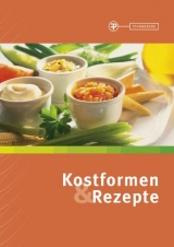 Kostformen und Rezepte - Michael Hummel, Claudia Kirst, Erika Kretschmar, Susann Opitz-Gersch, Christel Rademacher