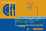 Gastronomisches W&ouml;rterbuch in f&uuml;nf Sprachen - Ada Neiger