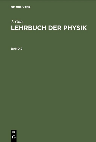 J. Götz: Lehrbuch der Physik. Band 2
