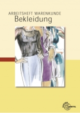 Arbeitsheft Warenkunde Bekleidung - Eberle, Hannelore; Hermeling, Hermann; Hornberger, Marianne; Kilgus, Roland; Menzer, Dieter; Ring, Werner