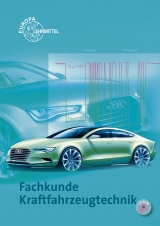 Fachkunde Kraftfahrzeugtechnik - Richard Fischer, Rolf Gscheidle, Uwe Heider, Berthold Hohmann, Wolfgang Keil, Jochen Mann, Bernd Schl&ouml;gl, Alois Wimmer, G&uuml;nter Wormer