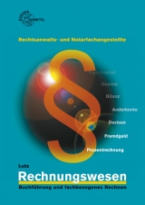 Rechnungswesen f&uuml;r Rechtsanwalts- und Notarfachangestellte - Ferdinand Lutz