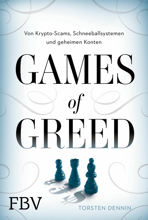 Games of Greed -  Torsten Dennin