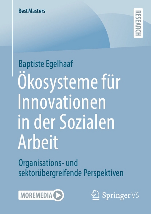 &Ouml;kosysteme f&uuml;r Innovationen in der Sozialen Arbeit -  Baptiste Egelhaaf