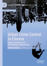 Urban Crime Control in Cinema - Vladimir Rizov