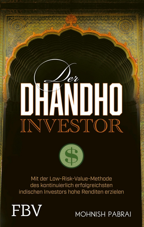 Der Dhandho-Investor -  Mohnish Pabrai
