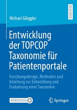 Entwicklung der TOPCOP Taxonomie f&uuml;r Patientenportale - Michael Gl&ouml;ggler