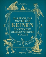 Das Buch, das unter gar keinen Umst&auml;nden gelesen werden wollte -  David Sundin