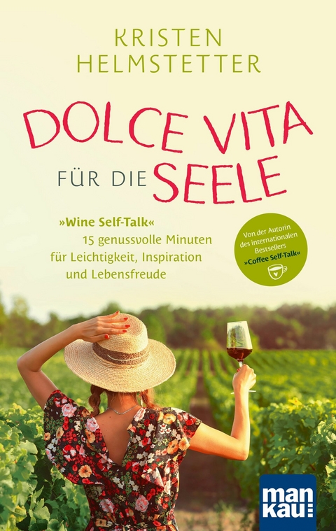 Dolce Vita f&uuml;r die Seele - Kristen Helmstetter