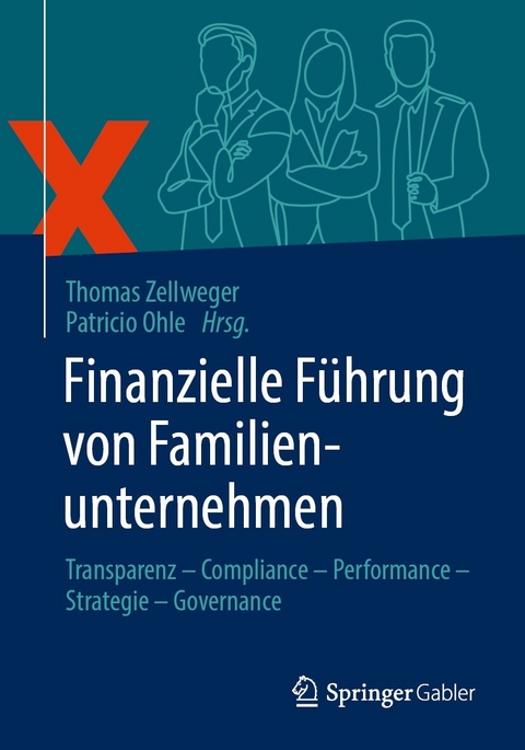 Finanzielle F&uuml;hrung von Familienunternehmen - 