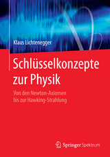 Schl&uuml;sselkonzepte zur Physik - Klaus Lichtenegger