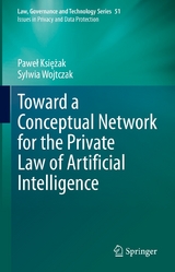 Toward a Conceptual Network for the Private Law of Artificial Intelligence - Paweł Księżak, Sylwia Wojtczak