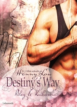 Destiny&acute;s Way - Henny Lou, H.J. White
